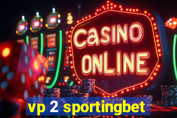 vp 2 sportingbet